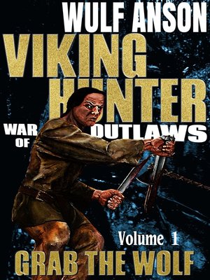 cover image of Viking Hunter Volume 1 Grab the Wolf